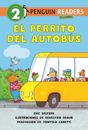 El perrito del autobús (Dog on His Bus Spanish Edition) (Penguin Young Readers, Level 2)