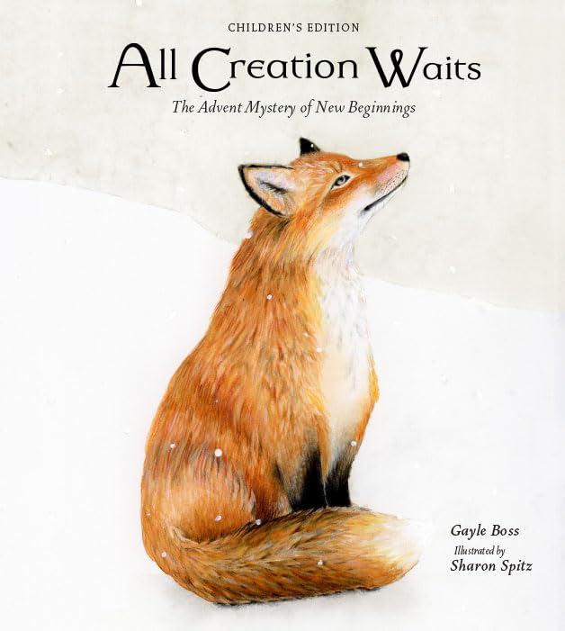 All Creation Waits ― Children's Edition: The Advent Mystery of New Beginnings for Children