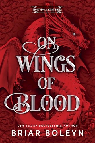 On Wings of Blood (Standard Edition): A Novel (Bloodwing Academy, 1)