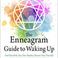 The Enneagram Guide to Waking Up: Find Your Path, Face Your Shadow, Discover Your True Self