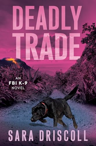 Deadly Trade (An FBI K-9 Novel)
