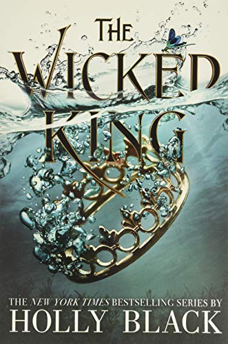 The Wicked King (The Folk of the Air (2))