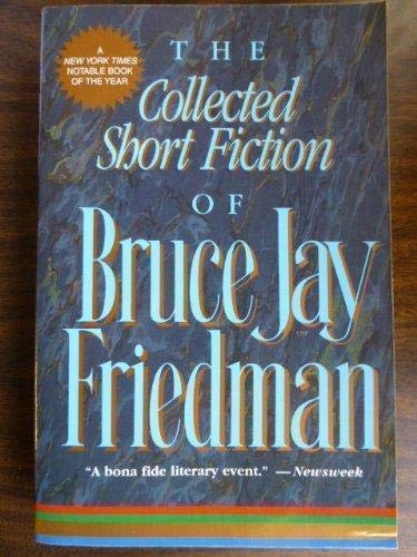 The Collected Short Fiction of Bruce Jay Friedman