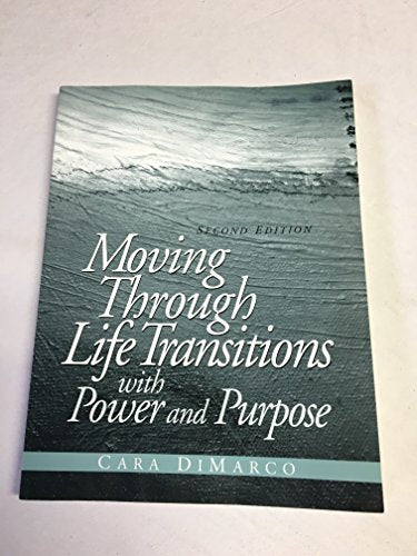 Moving Through Life Transitions with Power and Purpose