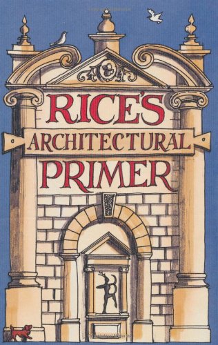 Rice's Architectural Primer