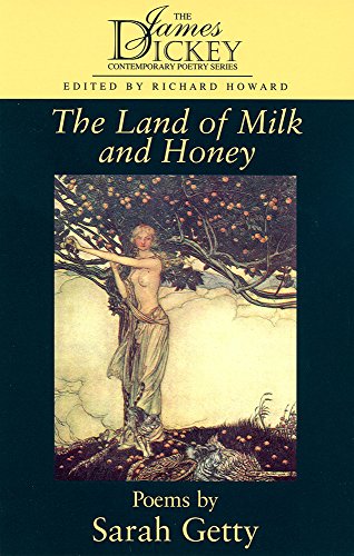 The Land of Milk and Honey (The James Dickey Contemporary Poetry Series)