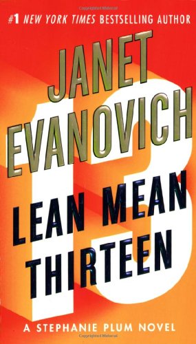 Lean Mean Thirteen (Stephanie Plum, No. 13) (Stephanie Plum Novels)