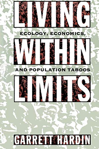 Living within Limits: Ecology, Economics, and Population Taboos