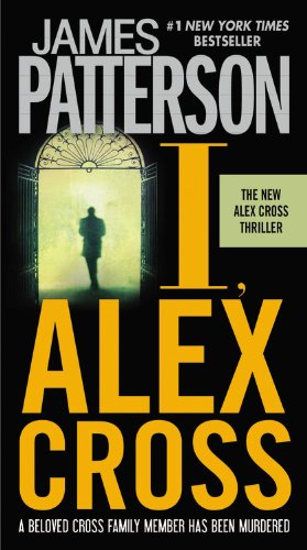 I, Alex Cross (Alex Cross Novels)