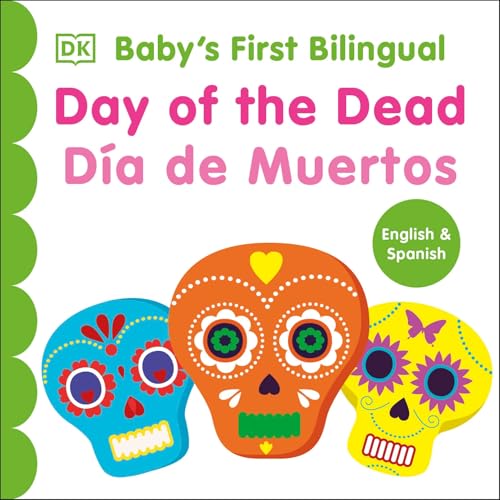 Bilingual Baby's First Day of the Dead - Día de muertos (Baby's First Board Books)