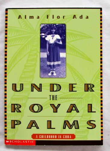 Under the Royal Palms - A Childhood in Cuba