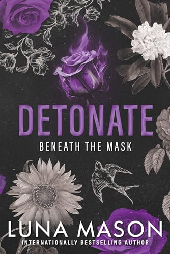 Detonate: A Dark Mafia Romance (Beneath the Mask)