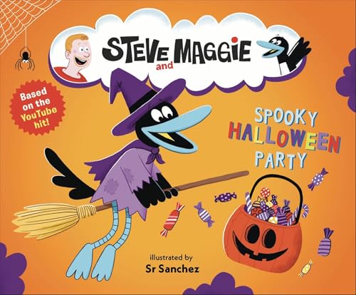Steve and Maggie: Spooky Halloween Party: (A Spook-Tacular Storybook for Babies, Toddlers, Preschoolers, and Kids Ages 2-5 Featuring a Halloween Adventure with Costumes and Candy)