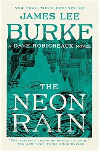 The Neon Rain: A Dave Robicheaux Novel