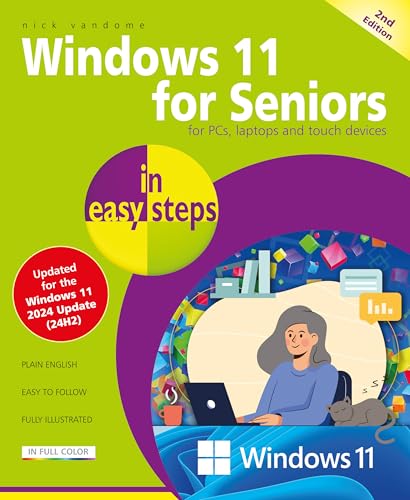 Windows 11 for Seniors in easy steps: Covers the Windows 11 2024 Update