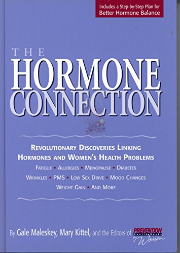 The Hormone Connection: Revolutionary Discoveries Linking Hormones and Women's Health Problems