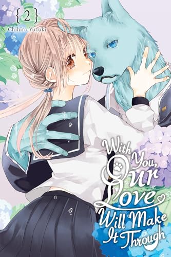 With You, Our Love Will Make It Through, Vol. 2 (Volume 2) (With You, Our Love Will Make It Through, 2)