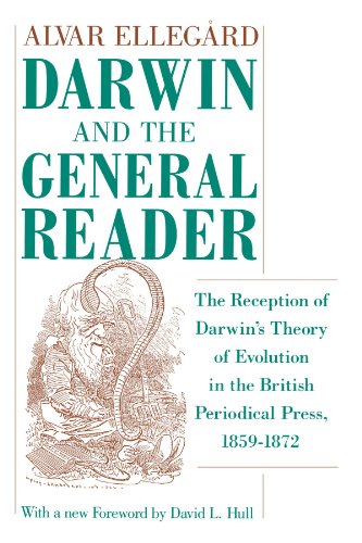 Darwin and the General Reader: The Reception of Darwin's Theory of Evolution in the British Periodical Press, 1859-1872