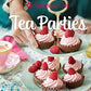 American Girl Tea Parties: Delicious Sweets & Savory Treats to Share: (Kid's Baking Cookbook, Cookbooks for Girls, Kid's Party Cookbook)