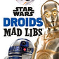 Star Wars Droids Mad Libs