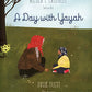 A Day with Yayah (Ages 3-8)