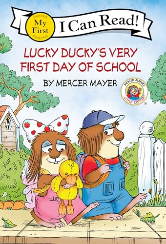 Little Critter: Lucky Ducky's Very First Day of School (My First I Can Read)