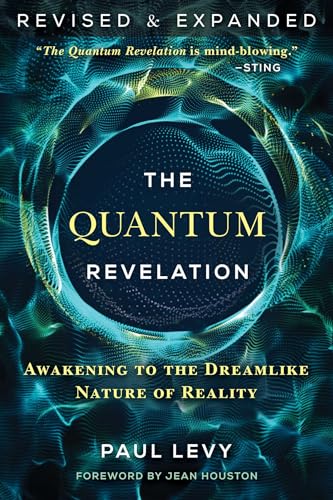 The Quantum Revelation: Awakening to the Dreamlike Nature of Reality