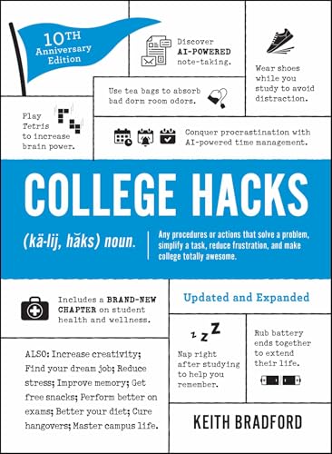 College Hacks: Updated and Expanded: 10th Anniversary Edition (Life Hacks Series)