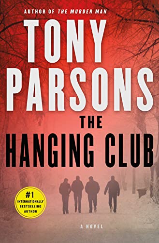 The Hanging Club: A Max Wolfe Novel (Max Wolfe Novels, 3)