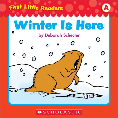 Winter Is Here (First Little Readers; Level A)