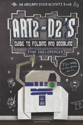 Art2-D2's Guide to Folding and Doodling: An Origami Yoda Activity Book (Star Wars)