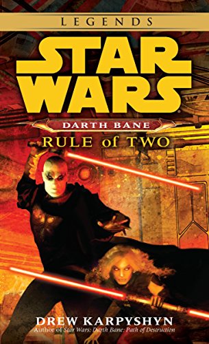 Rule of Two (Star Wars: Darth Bane, Book 2)