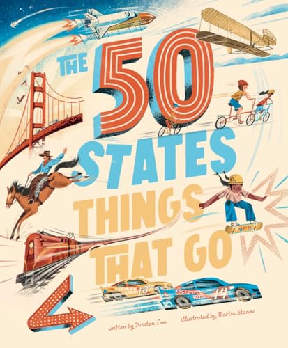The 50 States: Things That Go (Discover the 50 States)