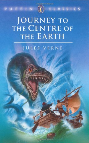 Journey to the Centre of the Earth (Puffin Classics)