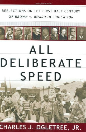 All Deliberate Speed: Reflections on the First Half-Century of Brown V. Board of Education