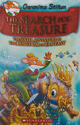 Geronimo Stilton and the Kingdom of Fantasy #6: The Search for Treasure