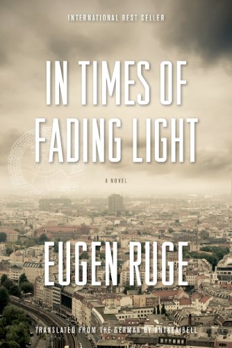 In Times of Fading Light: A Novel (Lannan Translation Selection (Graywolf Hardcover))