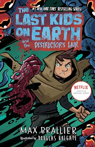 The Last Kids on Earth and the Destructor's Lair