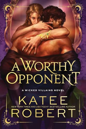 A Worthy Opponent (Standard Edition) (Wicked Villains, 3)