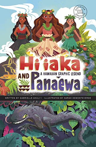 Hi'iaka and Pana'ewa (Discover Graphics: Global Folktales)
