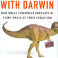 Dealing with Darwin: How Great Companies Innovate at Every Phase of Their Evolution