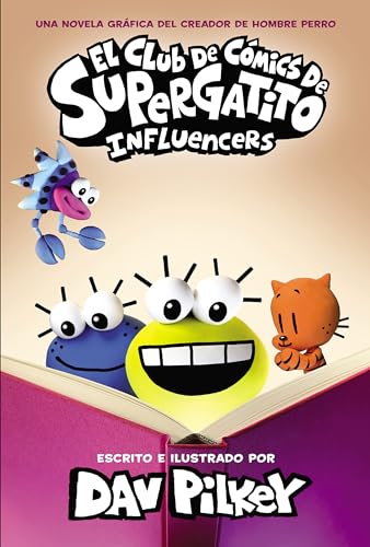 El Club de Cómics de Supergatito: Influencers (Cat Kid Comic Club: Influencers) (Spanish Edition)