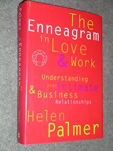 The Enneagram in Love and Work: Understanding Your Intimate & Business Relationships