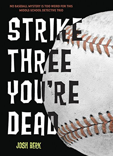 Strike Three, You're Dead (Lenny & the Mikes)