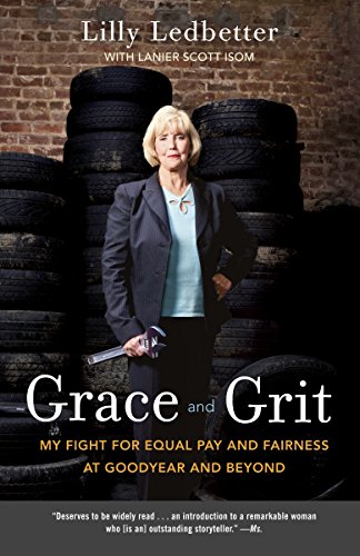 Grace and Grit: My Fight for Equal Pay and Fairness at Goodyear and Beyond