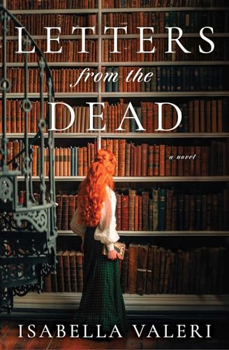 Letters from the Dead: A Novel