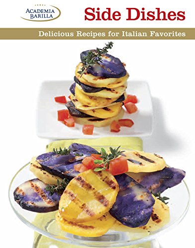 Side Dishes: Delicious Recipes for Italian Favorites