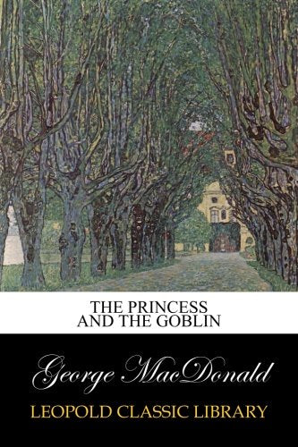 The Princess and the Goblin (Puffin Classics)