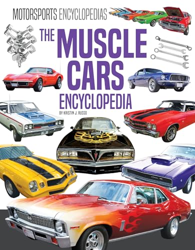 The Muscle Cars Encyclopedias (Motorsports Encyclopedias)