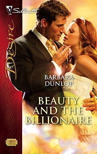 Beauty and the Billionaire (Harlequin Desire)